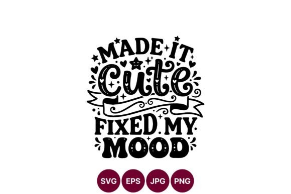Cute Mood Fixing Lettering Art