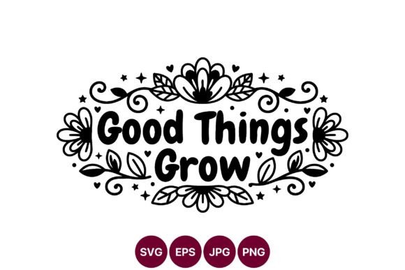 Good Things Grow Floral Design: A Versatile Artwork for Print and Web
